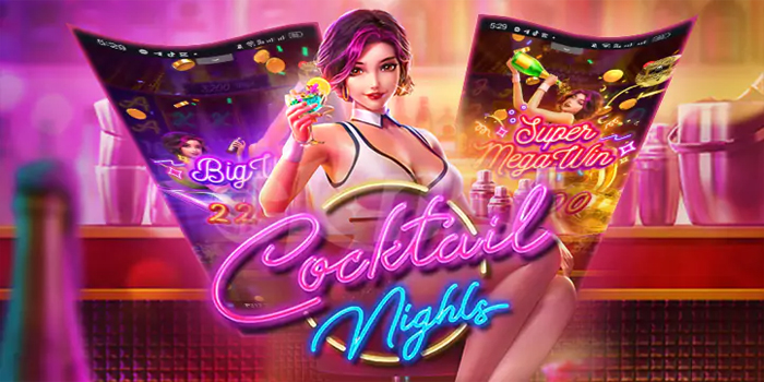 Donototo – Trik Jackpot Slot Cocktail Nights