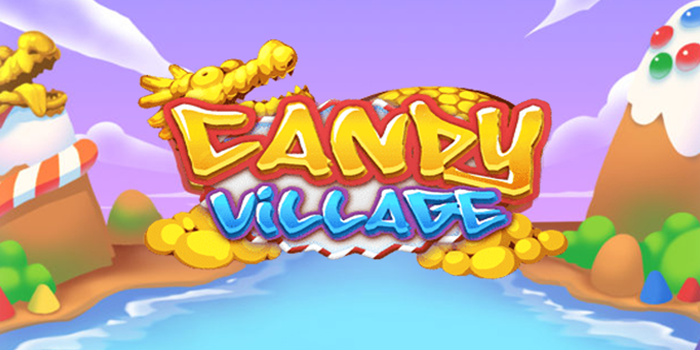 Strategi Terbaik Meraih Jackpot di Slot Candy Village
